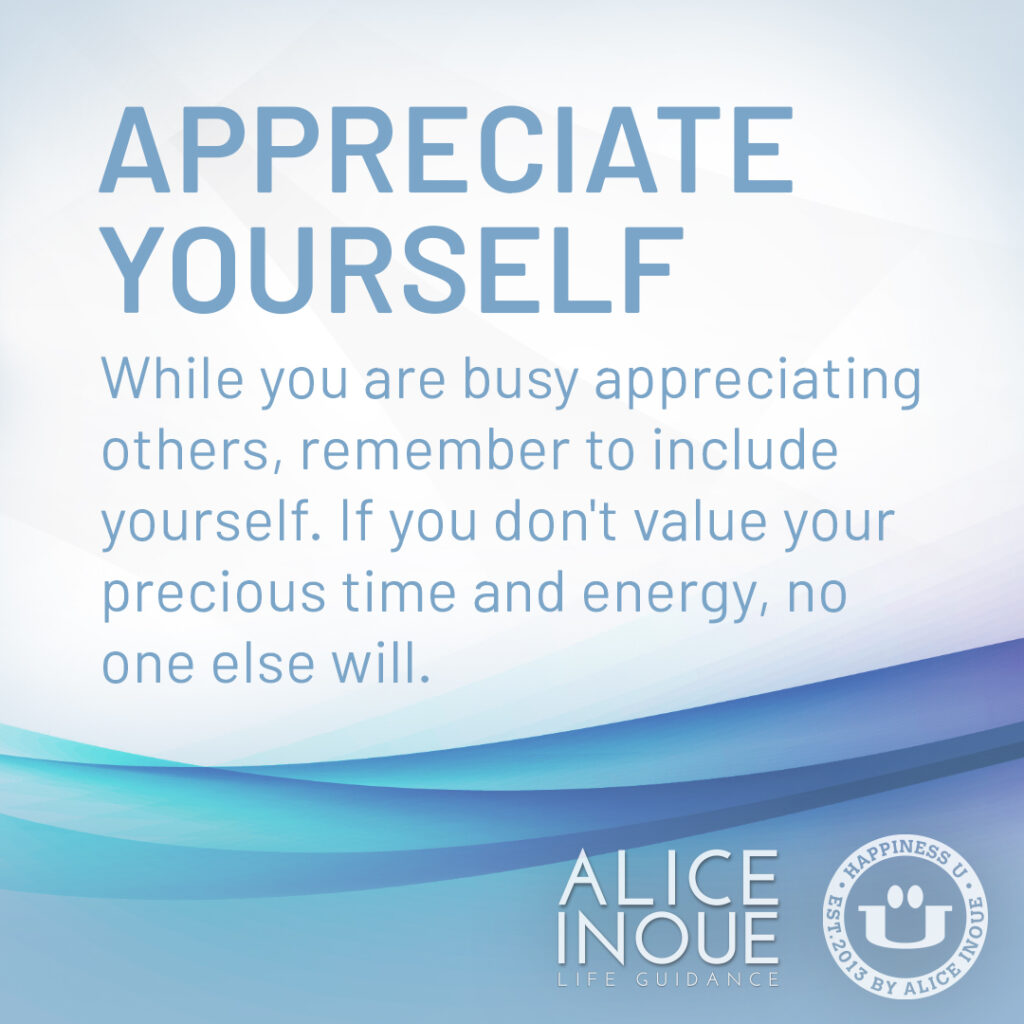 Appreciate Yourself by Alice Inoue, Founder of Happiness U